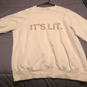 Crewneck it’s LIT sweatshirt